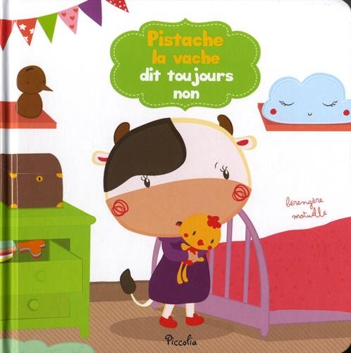 Livre Pistache la vache dit toujours non