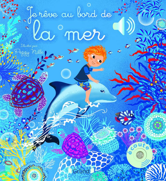 Je rêve au bord de la mer – Livre sonore