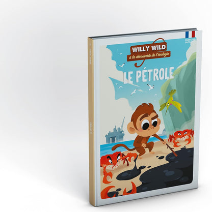 Livre Willy Wild : Le pétrole