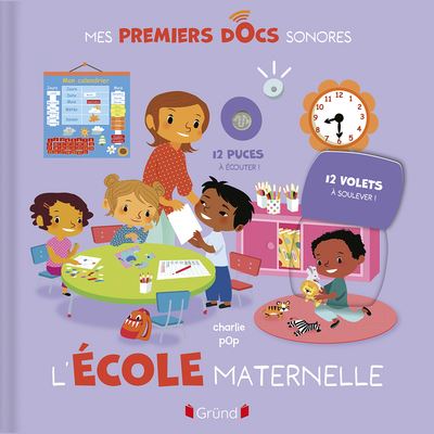 L'école maternelle - Mes premiers docs sonores