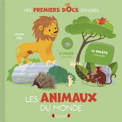 Les animaux du monde - Livre sonore