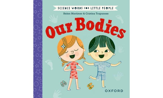 Science Words for Little People: Our bodies